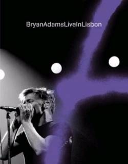 Bryan Adams : Live in Lisbon